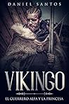 Vikingo: El Guerrero Alfa y la Princesa (Novela de Romance, Fantasía y Erótica)