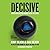 Decisive: How to Make Bette...