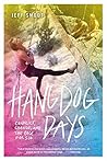 Hangdog Days: Con...
