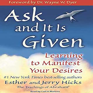 Ask and It Is Given: Learning to Manifest Your Desires
