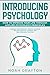 Introducing Psychology: How...