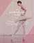 The Perfect Pointe Book (The Ballet Blog - Performance Enhancement Programs)