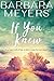 If You Knew by Barbara Meyers