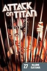 Attack on Titan, Vol. 27 by Hajime Isayama Attack on Titan, Vol. 27 by Hajime Isayama