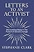 Letters to an Activist: Dis...