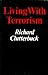 Living With Terrorism by Richard Clutterbuck