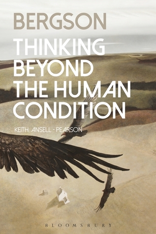 Bergson: Thinking Beyond the Human Condition (Hardcover)