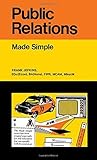 Public Relations: Made Simple