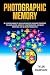 PHOTOGRAPHIC MEMORY: BE A S...