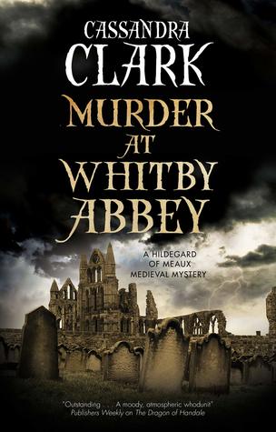 Murder at Whitby Abbey (Abbess of Meaux #10)