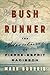 Bush Runner by Mark Bourrie