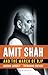 Amit Shah and the March of BJP