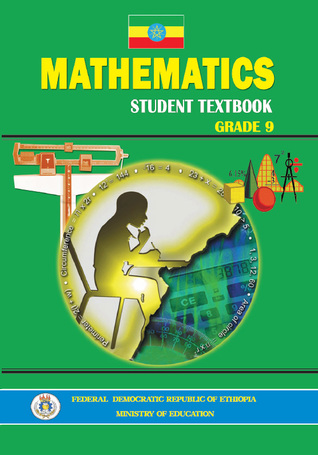 Ethiopia • Mathematics • Student Textbook • Grade 9