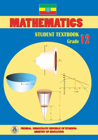 Ethiopia • Mathematics • Student Textbook • Grade 12