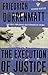 The Execution of Justice by Friedrich Dürrenmatt