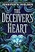 The Deceiver's Heart (The Traitor's Game, #2)