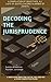 Decoding The Jurisprudence : A Compilation of Objectives, List of Quotes,Theories & Books of Jurists.