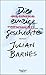 Die einzige Geschichte by Julian Barnes
