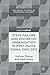 State Failure and Distorted Urbanisation in Post-Mao's China, 1993–2012 (Palgrave Studies in Economic History)
