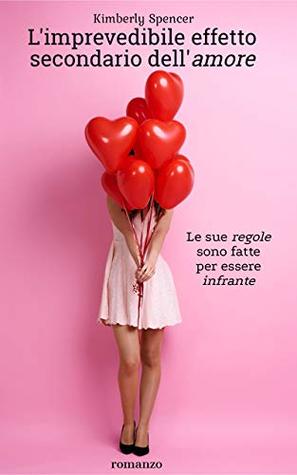 L'imprevedibile effetto secondario dell'amore (Kindle Edition)