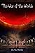 The War of the Worlds (Illustrated)