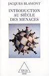 Introduction au siècle des menaces