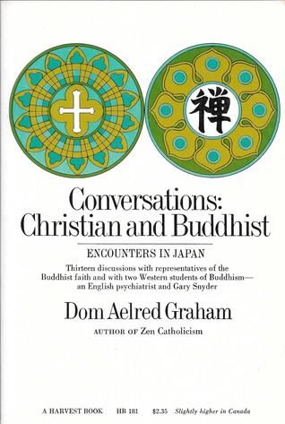 Conversations: Christian And Buddhist, Encounters in Japan