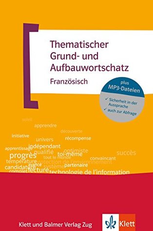 Thematischer Grund- und Aufbauwortschatz Französisch (Paperback)