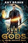 Hunt of the Gods by Amy Braun