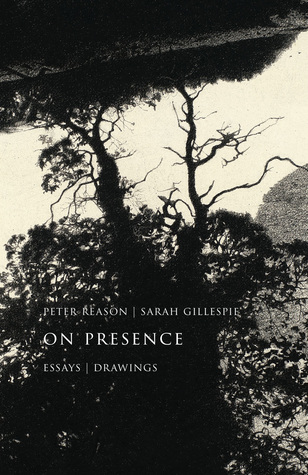 On Presence: Essays | Drawings