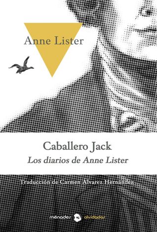 Caballero Jack: Los diarios de Anne Lister (Paperback)