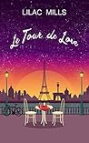 Le Tour de Love by Lilac Mills