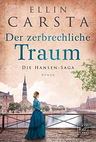 Der zerbrechliche Traum (Die Hansen-Saga 4)