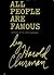 All people are famous (instead of an autobiography)