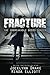 Fracture (Unbreakable Bonds #6)