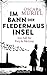 Im Bann der Fledermausinsel (Frey & McGray, #4)