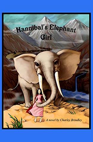 Hannibal's Elephant Girl (Kindle Edition)