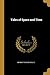 Tales of Space and Time