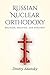 Russian Nuclear Orthodoxy: Religion, Politics, and Strategy