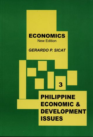 Economics Vol. 3:  Philippine Economic & Development Issues