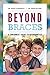 Beyond Braces: A Consumer's...