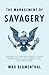 The Management of Savagery:...