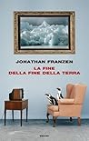 La fine della fine della Terra by Jonathan Franzen