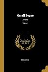 Gerald Boyne: A Novel; Volume I