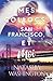 Mes colocs, San Francisco et moi