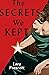The Secrets We Kept