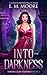 Into the Darkness (Ravana Clan Vampires Novel, #2; Ravana Clan Vampire Serial #6-10)