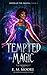 Tempted By Magic (Order of ...