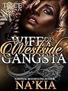Wife Of a Westside Gangsta: A Full Length Novel Book cover for Wife Of a Westside Gangsta: A Full Length Novel