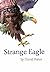 Strange Eagle: The Quest